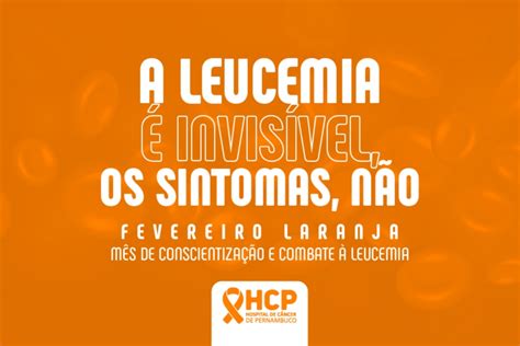 Fevereiro Laranja mês de conscientização sobre a leucemia HCP