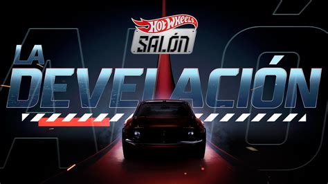 Se Encienden Los Motores Para El Sal N Hot Wheels La Develaci N En Portalautomotriz