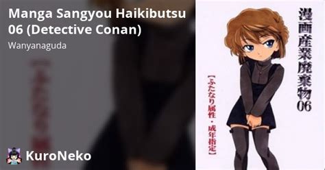 Oneshot Manga Sangyou Haikibutsu Detective Conan Vi T Hentai Hentai Vietsub Hd
