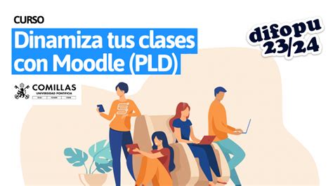 Dinamiza Tus Clases Con Moodle Pld Inicio