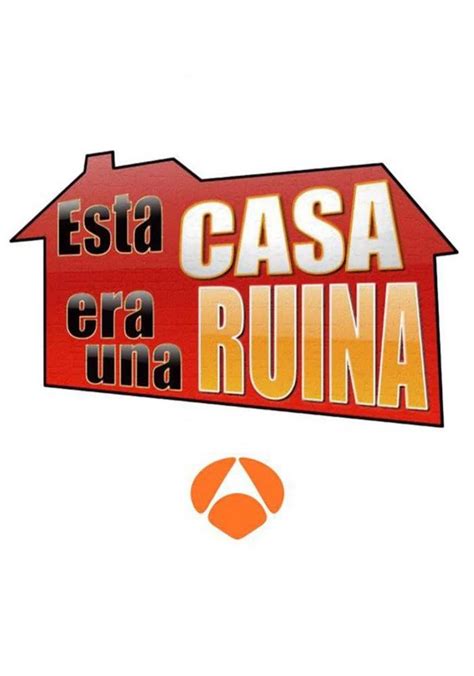 Esta Casa Era Una Ruina Temporada 3 Ver Todos Los Episodios Online