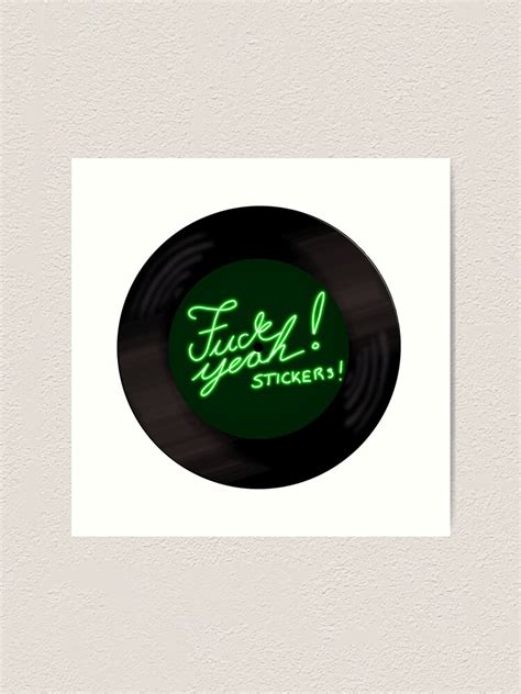 Fuck Yeah Stickers Record Logo Art Print For Sale By EffYeahStickers Redbubble