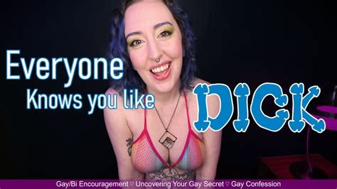 Everyone Knows You Like Dick Bi Encouragement Gay Confession Out Of The Closet Gay Denial