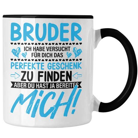 Trendation Geschenk F R Bruder Tasse Kaufland De