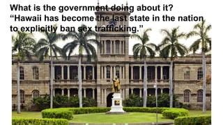 Sex Trafficking In Hawaii PPTX
