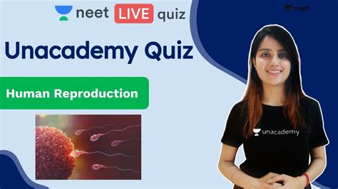 Unacademy Neet Quiz Human Reproduction Biology Quiz Seep P Youtube