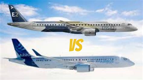 Airbus A220 300 Vs Embraer E195 E2 Regional Jet Clash Which Is