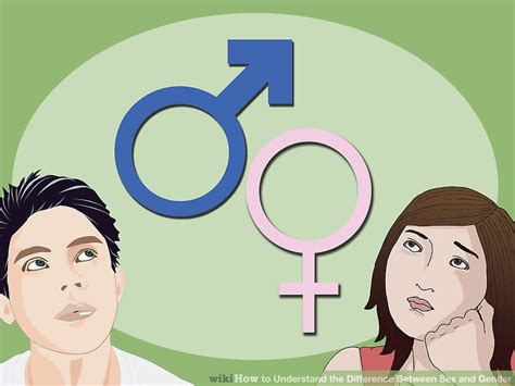 How To Understand The Difference Between Sex And Gender Steps