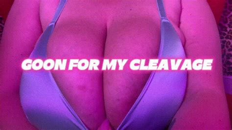 Goon For My Cleavage Tit Worship Mind Fuck Femdom Tiffany Racks Clips4sale