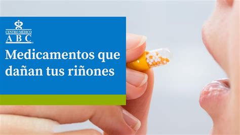 Medicamentos Que Da An Tus Ri Ones Youtube