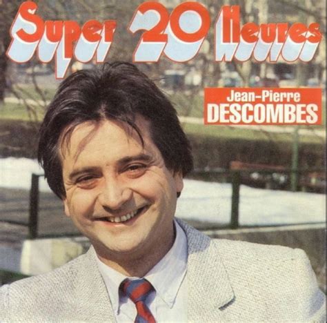 Animateur Des Jeux De Heures Jean Pierre Descombes Est Mort