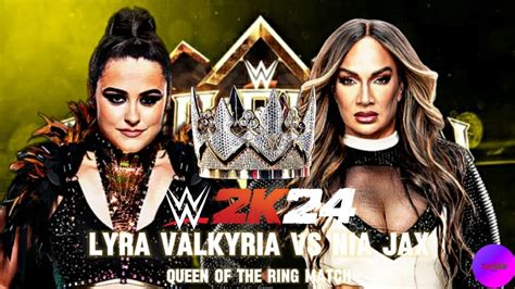 Wwe 2k24 Lyra Valkyria Vs Nia Jax Queen Of The Ring Match King And Queen Of The Ring 2024