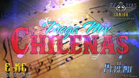 Mega Mix Chilenas El Pereño De Oaxaca Youtube
