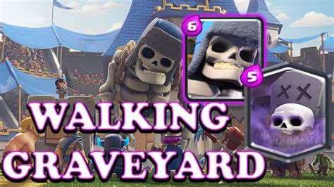 Omg Clash Royale Walking Graveyard Graveyard Giant Skeleton Deck For Arena 10 Youtube