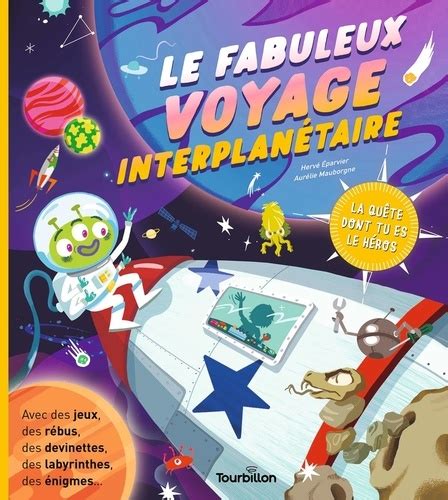 Le fabuleux voyage interplanétaire Hervé Eparvier Aurélie Mauborgne