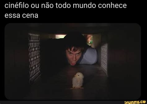 Cin Filo Ou N O Todo Mundo Conhece Essa Cena Ifunny Brazil