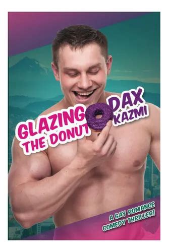 Libro Glazing The Donut Una Comedia Romántica Erótica Gay Cuotas sin interés