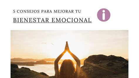 5 Consejos para mejorar tu bienestar emocional Alba Martínez Psicoterapia