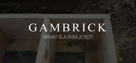 What Is A Rim Joist House And Deck Framing Explained