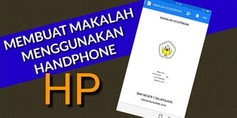 Awasome Cara Membuat Makalah Dalam Bentuk File Di Hp References Blog