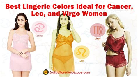 Best Lingerie Colors Ideal For Virgo Leo And Cancer Women Zodiacsigns Horoscope