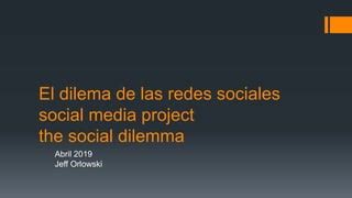 El Dilema De Las Redes Sociales PPT