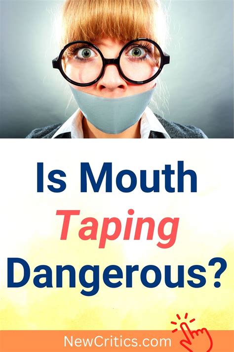 Is Mouth Taping Dangerous? : NewCritics.com