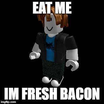 roblox bacon Memes & GIFs - Imgflip