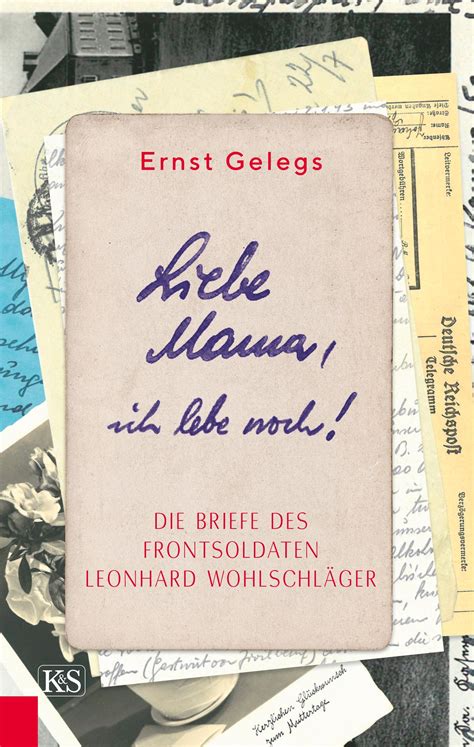 Ernst Gelegs Liebe Mama Ich Lebe Noch 9783218011617 Eur 2200