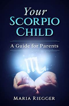 Best Parents For Scorpio Child The Parenting Hack Everyones Missing
