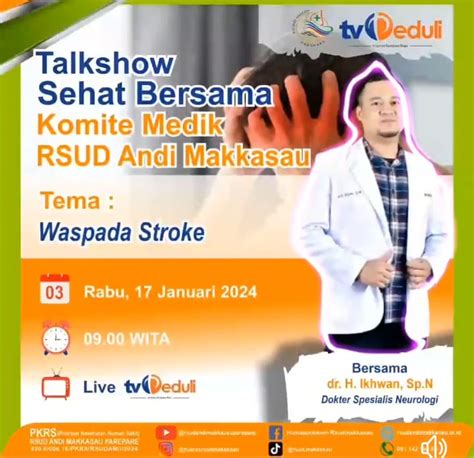 Talk Show Di TV Peduli Dokter Spesialis RSUD Andi Makkasau Bahas Soal