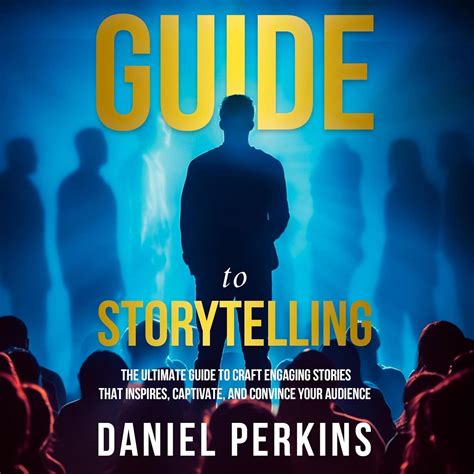 Amazon.com: Guide to Storytelling: The Ultimate Guide to Craft Engaging