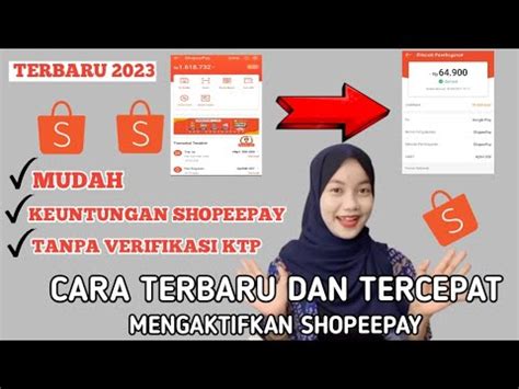 Cara Mengaktifkan Shopeepay Terbaru Untuk Pemula Tanpa Verifikasi Ktp