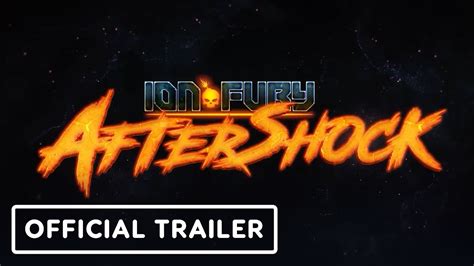 Ion Fury Aftershock Official Release Trailer Realms Deep 2023