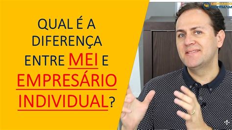 Qual é A Diferença Entre Mei Micro Empreendedor Individual E