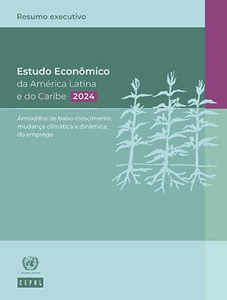 Estudio Económico de América Latina y el Caribe Comisión Económica para América Latina y