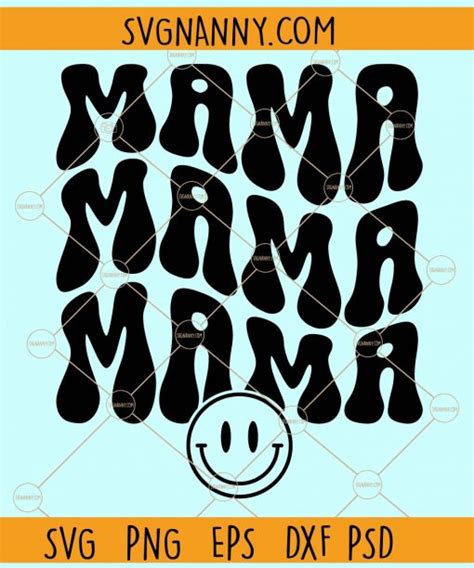 Mama Wavy Letters Smiley Face Svg Mama Svg Mothers Day Svg Mothers