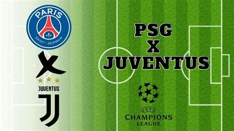 Onde Assistir PSG X Juventus Pela Champions League Ao Vivo