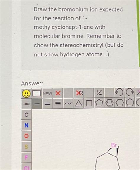 Solved Draw the bromonium ion expected for the reaction of 1 | Chegg.com