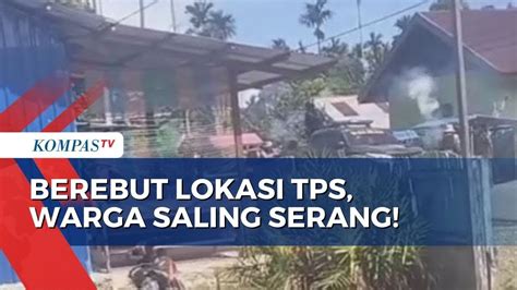 Berebut Lokasi TPS Dua Kelompok Warga Di Nabire Papua Bentrok YouTube