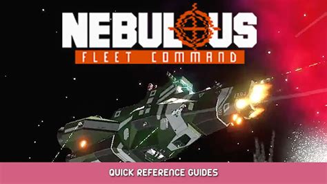 Nebulous Fleet Command Quick Reference Guides