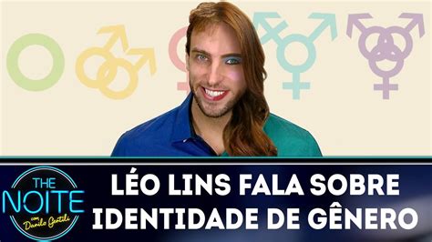 L O Lins Fala Sobre Identidade De G Nero The Noite Youtube