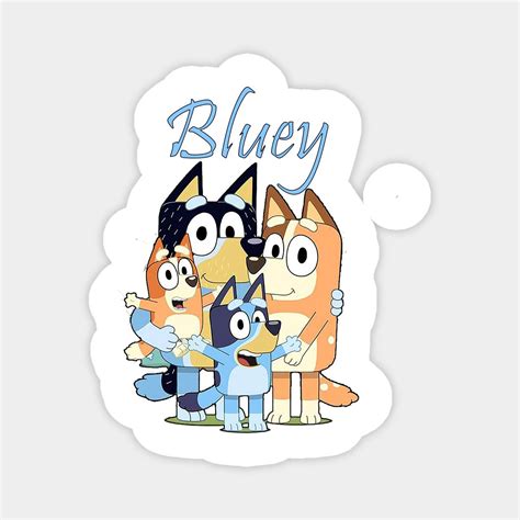 Bluey Choose From Our Vast Selection Of Magnets To Match With Your