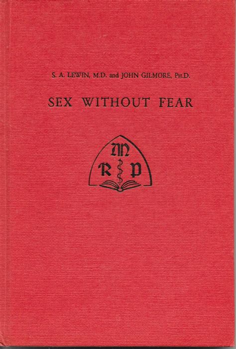 Sex Without Fear S A Lewin John Gilmore Norman Applezweig Amazon Books
