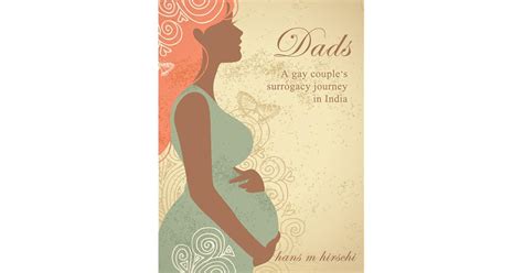 Dads A Gay Couple S Surrogacy Journey In India By Hans M Hirschi