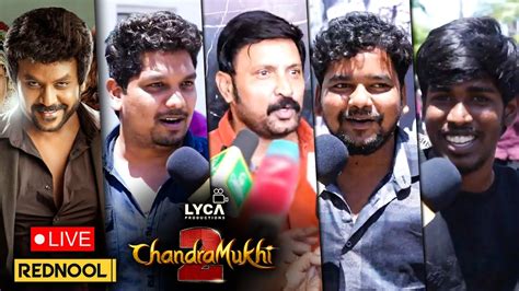 Live Chandramukhi Fdfs Review Public Review Raghava Lawrence