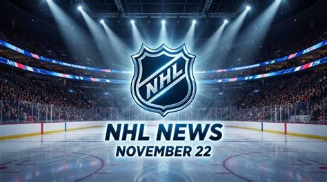Nhl News November 22 2025 Scores Xhekaj Debut And Trade Rumors Nhl