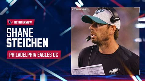 The Houston Texans interviewed the Philadelphia Eagles Offensive Coordinator Shane Steichen for ...