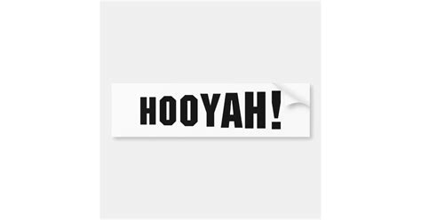Hooyah Bumper Sticker Zazzle