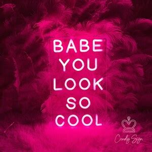 Babe You Look So Cool Neon Sign Wedding Decor Custom Neon Sign Reception Backdrop Engagement
